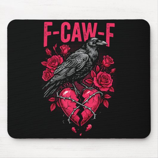 Funny Black Bird F-caw-f Anti Valentines Day Singl Mousepad (Vorne)