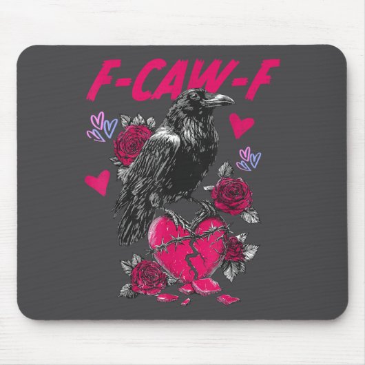 Funny Black Bird F-caw-f Anti Valentines Day Singl Mousepad (Vorne)
