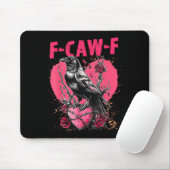 Funny Black Bird F-caw-f Anti Valentines Day Singl Mousepad (Mit Mouse)