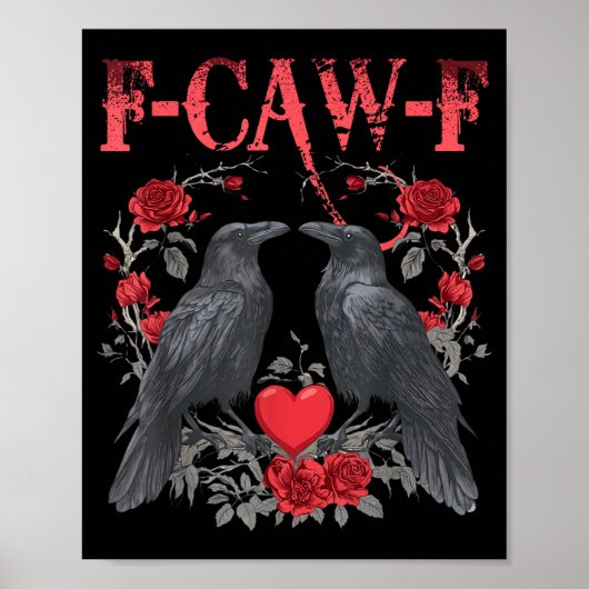 Funny Black Bird F-caw-f Anti Valentines Day Singl Poster (Vorne)