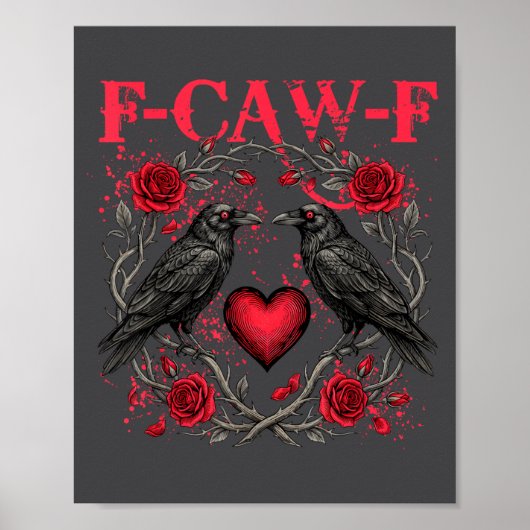 Funny Black Bird F-caw-f Anti Valentines Day Singl Poster (Vorne)