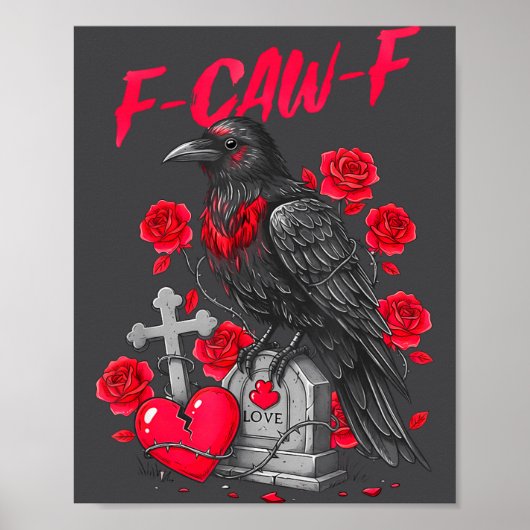 Funny Black Bird F-caw-f Anti Valentines Day Singl Poster (Vorne)