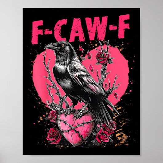 Funny Black Bird F-caw-f Anti Valentines Day Singl Poster (Vorne)