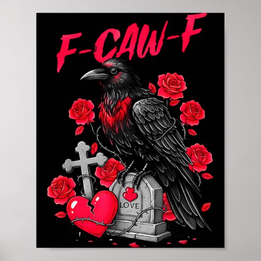 Funny Black Bird F-caw-f Anti Valentines Day Singl Poster (Vorne)