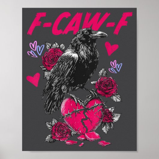Funny Black Bird F-caw-f Anti Valentines Day Singl Poster (Vorne)
