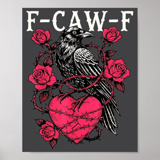 Funny Black Bird F-caw-f Anti Valentines Day Singl Poster (Vorne)