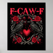 Funny Black Bird F-caw-f Anti Valentines Day Singl Poster (Vorne)