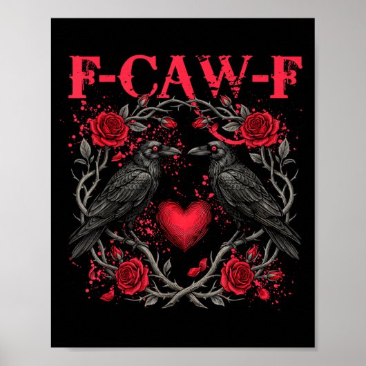 Funny Black Bird F-caw-f Anti Valentines Day Singl Poster (Vorne)