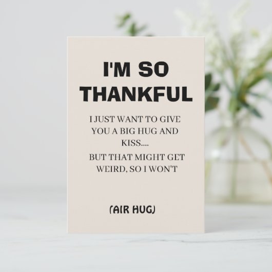 Funny Black Calligraphy Ich bin so dankbar einfach Dankeskarte (Stehend Vorderseite)