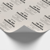 Funny Black Calligraphy Ich bin so dankbar einfach Geschenkpapier (Ecke)