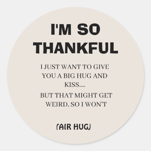 Funny Black Calligraphy Ich bin so dankbar einfach Runder Aufkleber (Vorderseite)