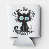 Funny Black Cat Art Es ist schön, dass ich alles g Dosenkühler (Rückseite)