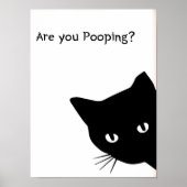 Funny Black Cat Bathroom Print: 'Are You Pooping?' Poster (Vorne)