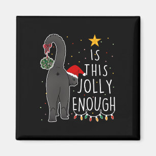 Funny Black Cat Christmas ist diese Jolly genug Wo Magnet