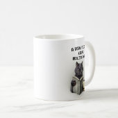 Funny Black Cat Coffee Book Day Behalte Realität w Kaffeetasse (VorderseiteRechts)