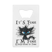 Funny Black Cat Es ist gut, ich bin gut alles ist Geldbeutel Flaschenöffner (Rückseite)