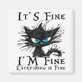 Funny Black Cat Es ist gut, ich bin gut alles ist  Magnet (Vorne)