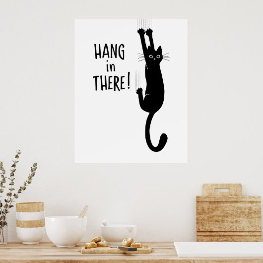 Funny Black Cat Hanging On - Hang in There! Poster (Küche)