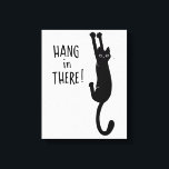Funny Black Cat hing weiter | Hang da rein! Leinwanddruck<br><div class="desc">Wilde und verrückte schwarze Katze mit Claws. Mit dieser lustigen Kitty-Liebhaber-Kunst verleihen Sie Ihrem Wohnraum etwas Spaß. Ein Original Design ©Jenn Inashvili.</div>