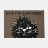 Funny Black Cat Hoffnung Sie haben Kaffee willkomm Fußmatte (Vorderseite)