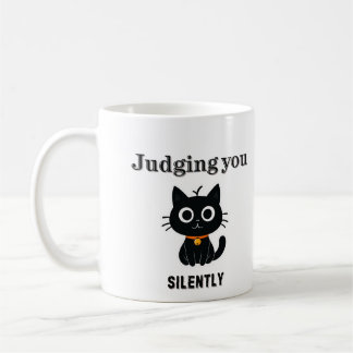 Funny Black Cat "Juding You Silently" Sarcastic Kaffeetasse