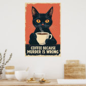 Funny Black Cat Kaffee Art - Kaffee weil Mord Poster (Küche)