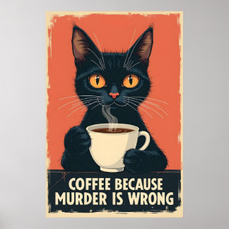 Funny Black Cat Kaffee Art - Kaffee weil Mord Poster