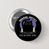 Funny Black Cat Lieben Horror Film Button (Vorne & Hinten)