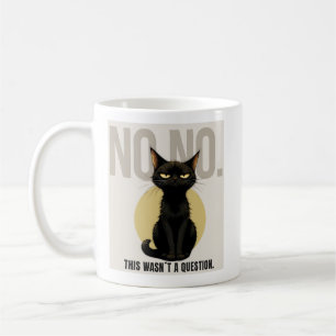 Funny Black Cat Meme Coffee Mug Kaffeetasse