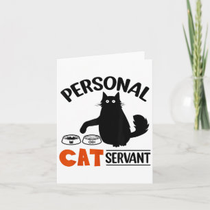Funny Black Cat Personal Cat Servant für Männer Fr Karte