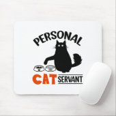 Funny Black Cat Personal Cat Servant Mousepad (Mit Mouse)