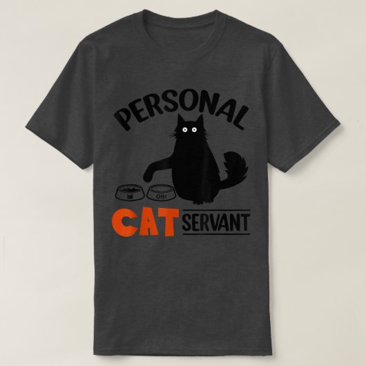 Funny Black Cat Personal Cat Servant T-Shirt (Design vorne)
