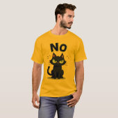 Funny Black Cat Says No Graphic T-Shirt for (Vorne ganz)