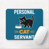 Funny Black Cat Servant Of Tiny Furry Overlord Mousepad (Mit Mouse)