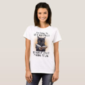 Funny Black Cat Sprichwort T-Shirt (Vorne ganz)