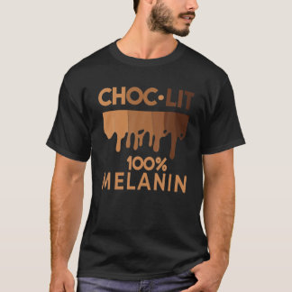 Funny Black History Zitat, Choc Lit Melanin, Black T-Shirt
