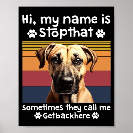 Funny Black Mouth Cur Dog Saying  Poster (Vorne)