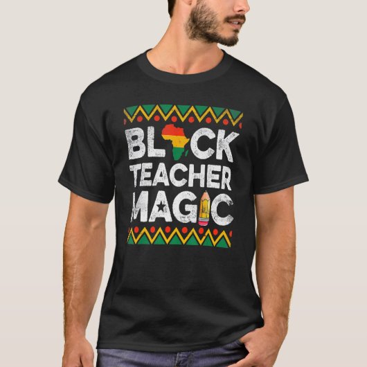Funny Black Teacher Magic Teaching Black History M T-Shirt (Vorderseite)
