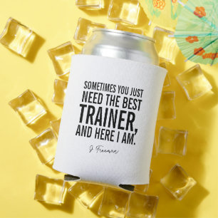 Funny Black Text Personal Trainer Sprichwort Dosenkühler