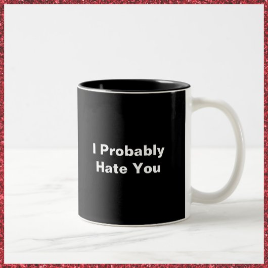 Funny Black & White Ich hasse dich Zweifarbige Tasse