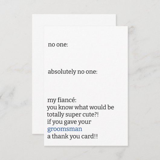 Funny Black & White Simple Trauzeuge No one Meme Dankeskarte (Vorne/Hinten)