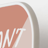 Funny Bleibe aus der Küche Pickleball Schläger (Linke Seite)