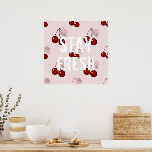 Funny bleibe frisches Zitat Slogan Hipster Spaß Ki Poster (Küche)