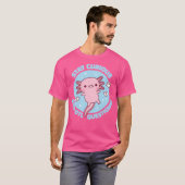 Funny Bleibe Neugierige Axolotl Fragen Pun T-Shirt (Vorne ganz)