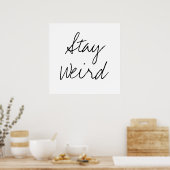 Funny bleibe seltsame inspirierende Trend Hipster  Poster (Küche)