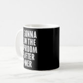 Funny Blow The Bathroom Adult Humor Inappropriate  Kaffeetasse (Vorderseite Links)