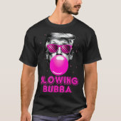 Funny Blowing Bubba T-Shirt (Vorderseite)