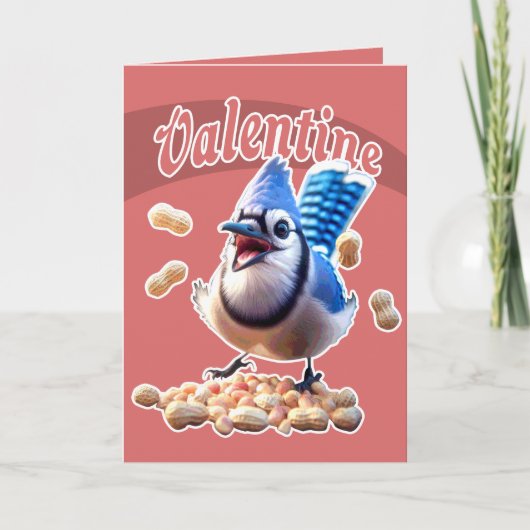 Funny Blue Jay Valentine Playful Crazy Bird Peanut Karte (Vorderseite)