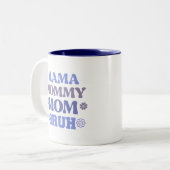 Funny Blue Mama Mommy Mama Bruh Zitat Kaffee Tasse (Vorderseite Links)