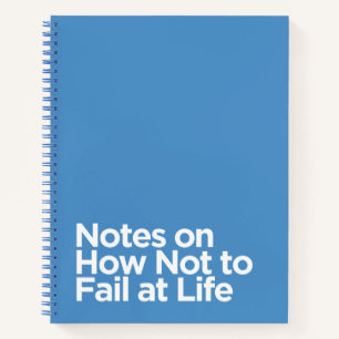 Funny Blue Notes on How Not to Versag at Life Notizblock